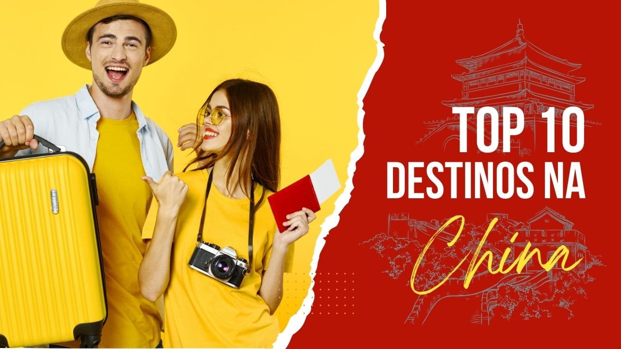 Top 10 Lugares Mais Visitados na China